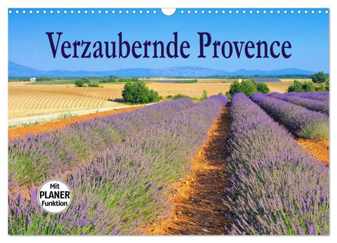 Verzaubernde Provence (Wandkalender 2026 DIN A3 quer), CALVENDO Monatskalender