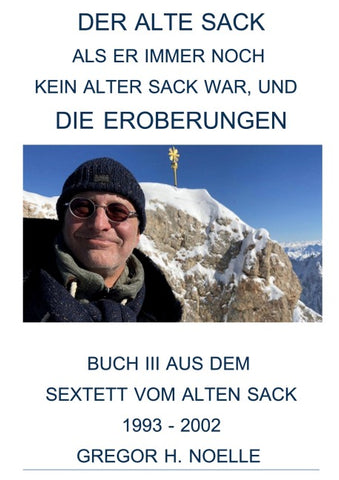 Der alte Sack, als er immer noch kein alter Sack war, und die Eroberungen