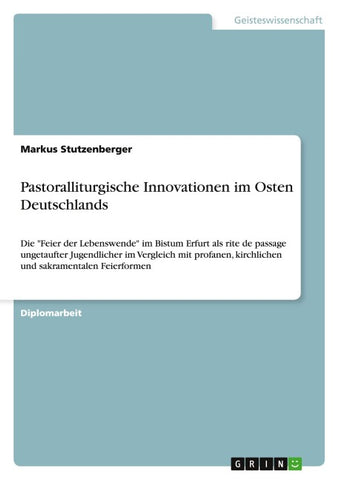 Pastoralliturgische Innovationen im Osten Deutschlands