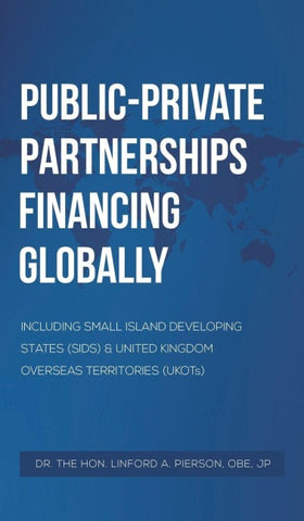Public-Private Partnerships Financing Globally