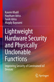 Lightweight Hardware Security and Physically Unclonable Functions