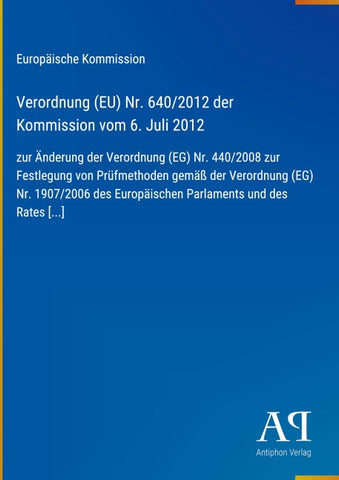 Verordnung (EU) Nr. 640/2012 der Kommission vom 6. Juli 2012