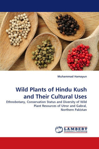 Wild Plants of Hindu Kush and Their Cultural Uses