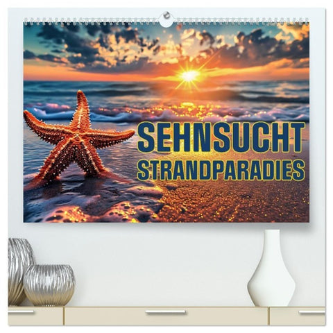 Sehnsucht Strandparadies (hochwertiger Premium Wandkalender 2027 DIN A2 quer), Kunstdruck in Hochglanz