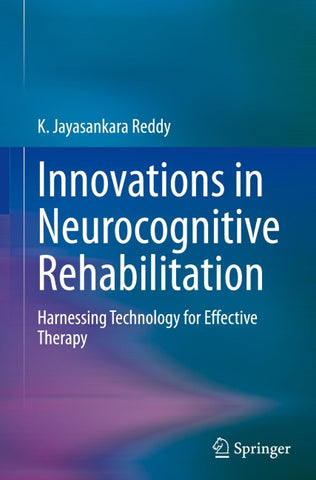 Innovations in Neurocognitive Rehabilitation