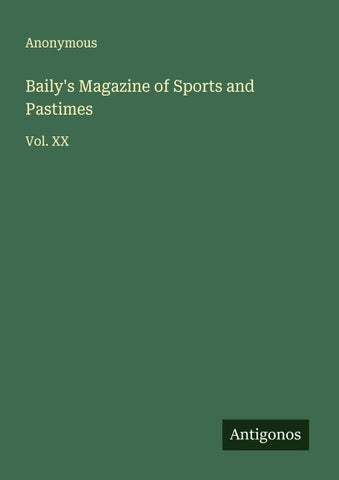Baily's Magazine of Sports and Pastimes