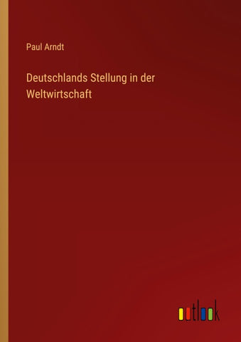 Deutschlands Stellung in der Weltwirtschaft