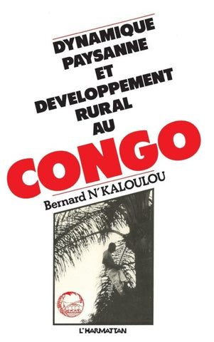 Dynamique paysanne et développement rural au Congo