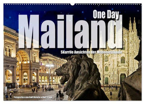 One Day Mailand (Wandkalender 2027 DIN A2 quer), CALVENDO Monatskalender