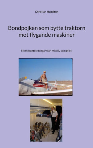Bondpojken som bytte traktorn mot flygande maskiner