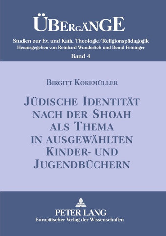 Jüdische Identität nach der Shoah als Thema in ausgewählten Kinder- und Jugendbüchern