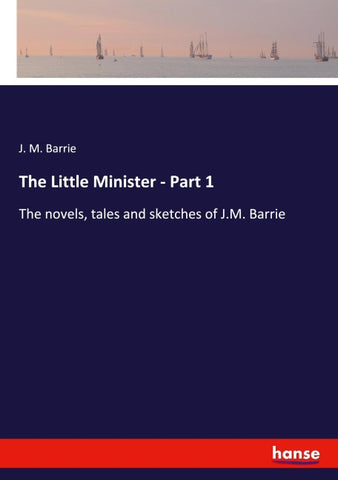 The Little Minister - Part 1