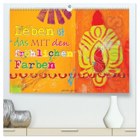 Leben ist das mit den fröhlichen Farben (hochwertiger Premium Wandkalender 2027 DIN A2 quer), Kunstdruck in Hochglanz