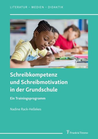 Schreibkompetenz und Schreibmotivation in der Grundschule