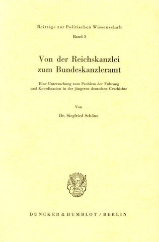 Von der Reichskanzlei zum Bundeskanzleramt.