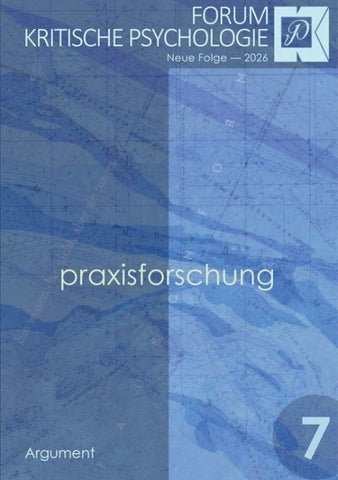 Forum Kritische Psychologie / Subjektwissenschaftliche Praxisforschung