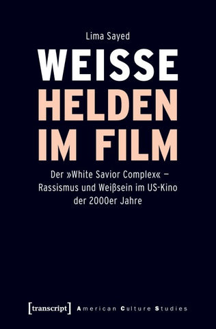 Weiße Helden im Film