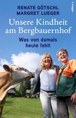 Unsere Kindheit am Bergbauernhof