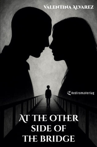 At the other side of the bridge