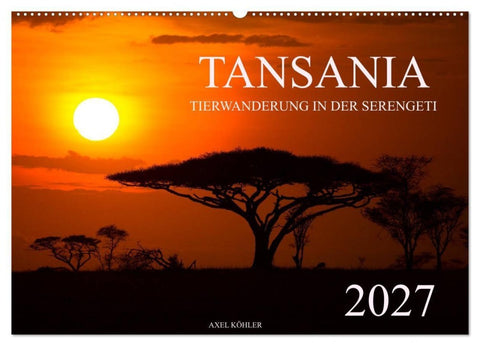 Tansania - Tierwanderung in der Serengeti (Wandkalender 2027 DIN A2 quer), CALVENDO Monatskalender