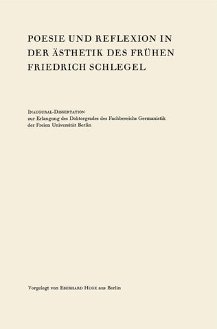 Poesie und Reflexion in der Ästhetik des Frühen Friedrich Schlegel