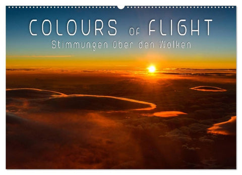 Colours of Flight - Stimmungen über den Wolken (Wandkalender 2027 DIN A2 quer), CALVENDO Monatskalender