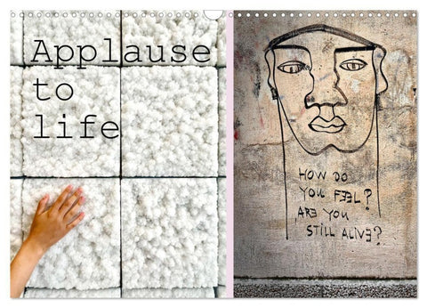 Applause To Life (Wandkalender 2027 DIN A3 quer), CALVENDO Monatskalender