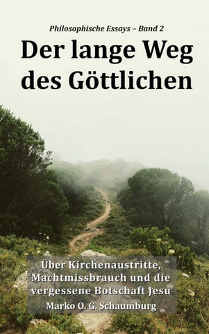 Der lange Weg des Göttlichen