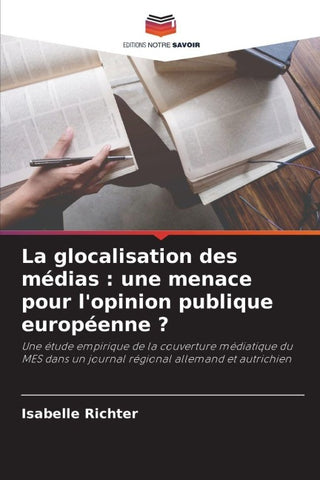 La glocalisation des médias : une menace pour l'opinion publique européenne ?