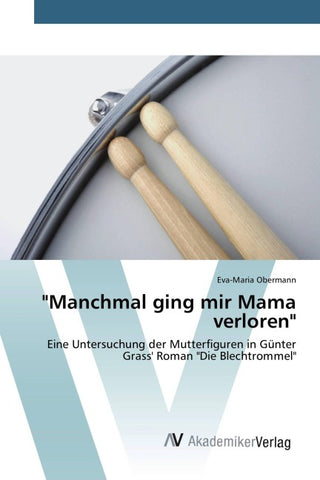 "Manchmal ging mir Mama verloren"