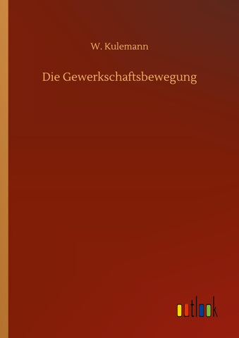 Die Gewerkschaftsbewegung