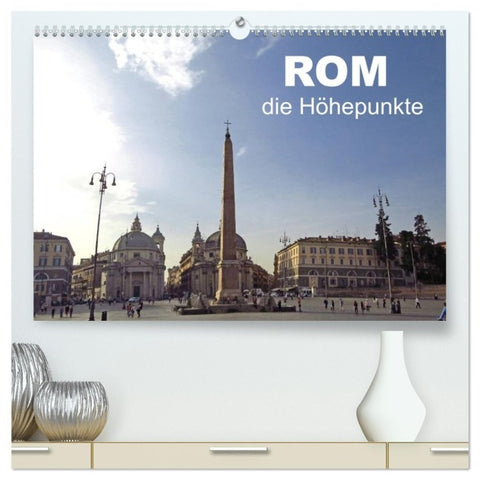 Rom - die Höhepunkte (hochwertiger Premium Wandkalender 2027 DIN A2 quer), Kunstdruck in Hochglanz