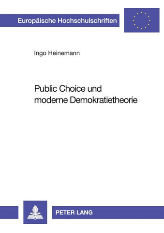 Public Choice und moderne Demokratietheorie