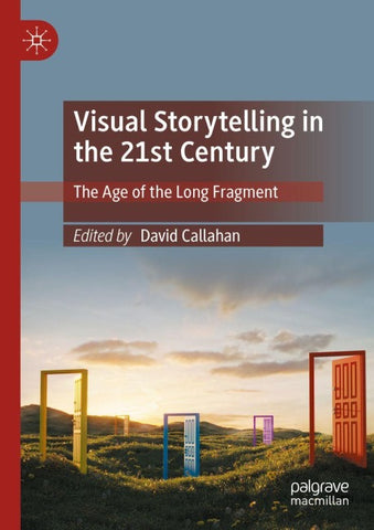 Visual Storytelling in the 21st Century