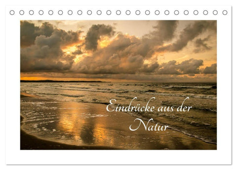 Eindrücke aus der Natur (Tischkalender 2027 DIN A5 quer), CALVENDO Monatskalender
