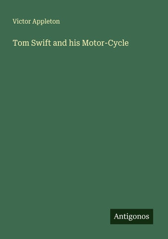 Tom Swift and his Motor-Cycle