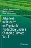 Advances in Research on Vegetable Production Under a Changing Climate Vol. 1