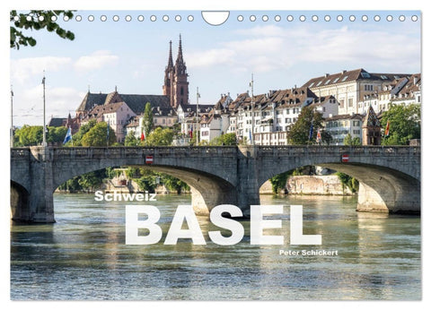 Schweiz - Basel (Wandkalender 2027 DIN A4 quer), CALVENDO Monatskalender