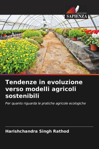 Tendenze in evoluzione verso modelli agricoli sostenibili