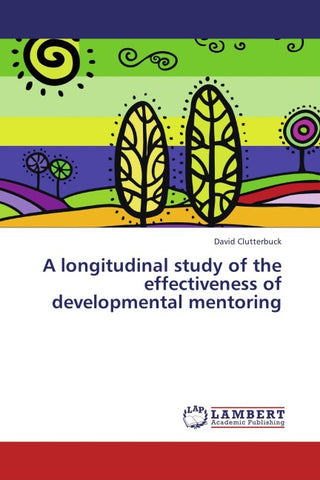 A longitudinal study of the effectiveness of developmental mentoring