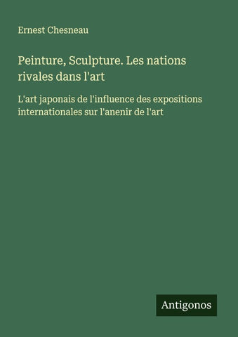 Peinture, Sculpture. Les nations rivales dans l'art