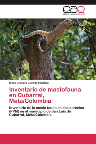 Inventario de mastofauna en Cubarral, Meta/Colombia