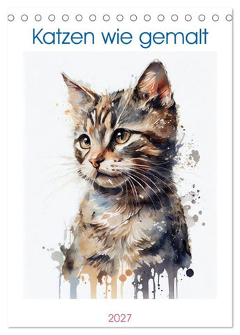 Katzen wie gemalt (Tischkalender 2027 DIN A5 hoch), CALVENDO Monatskalender