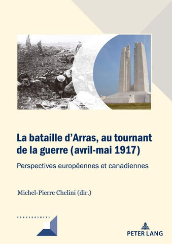 La bataille d’Arras, au tournant de la guerre (avril-mai 1917)