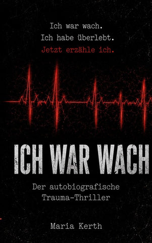 Ich war wach