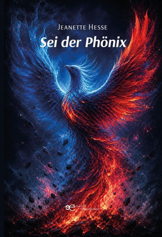 SEI DER PHÖNIX