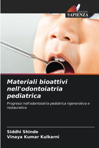 Materiali bioattivi nell'odontoiatria pediatrica