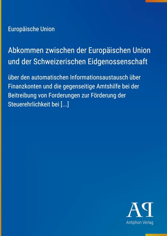 Abkommen zwischen der Europäischen Union und der Schweizerischen Eidgenossenschaft