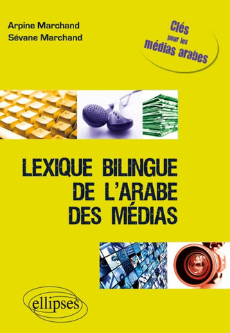 Lexique bilingue de l'arabe des médias