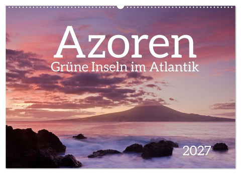 Azoren - Grüne Inseln im Atlantik 2027 (Wandkalender 2027 DIN A2 quer), CALVENDO Monatskalender